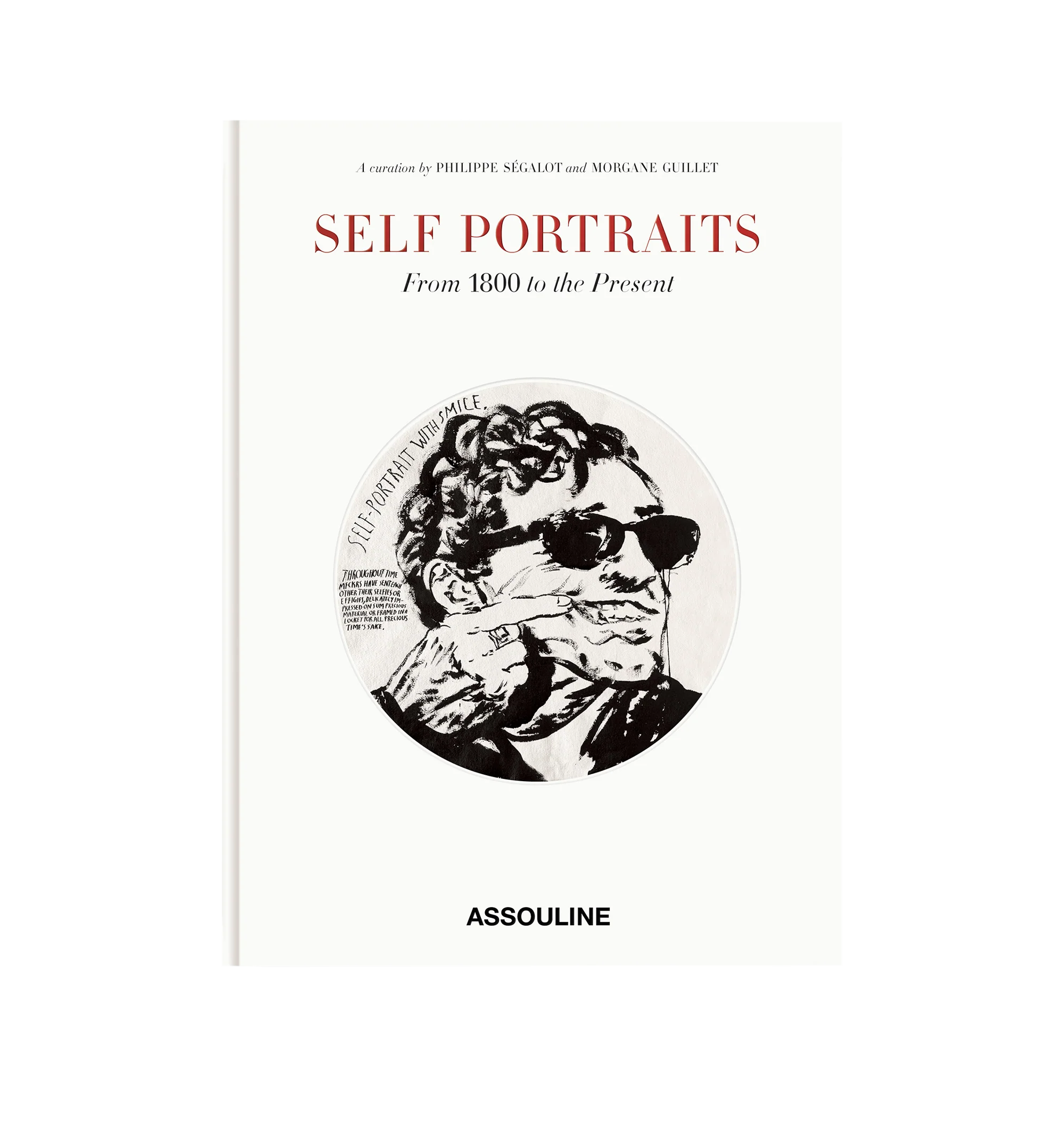 Image 2 of 4 - WHITE - ASSOULINE Self Portraits: From 1800 to the Present. With Self Portraits: From 1800 to the Present, Philippe Sgalot and Morgane Guillet have curated their ultimate collection of self-portraits, alternating between iconic and lesser- known figures whose portraits deeply moved them. 148 pages, over 60 illustrations. 27cm x 37cm x 3cm. Made in Italy. 