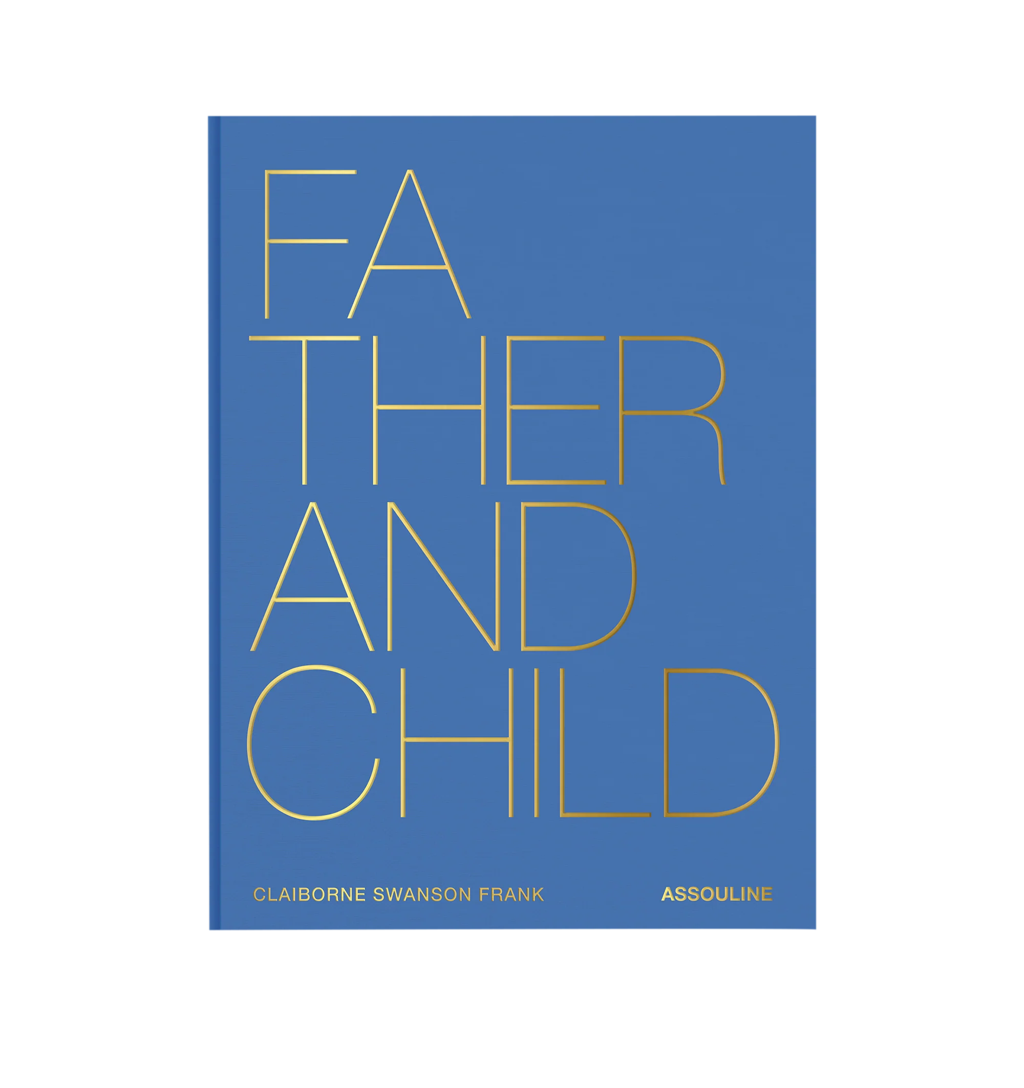 Image 2 of 5 - BLUE - Assouline Father and Child is a luxury coffee table book by renowned photographer Claiborne Swanson Frank that celebrates the profound bond between fathers and their children through intimate portraits and heartfelt personal stories. Featuring more than fifty iconic father-child families from the worlds of sports, fashion, art, film, and design, this designer hardcover book offers a moving exploration of modern fatherhood, accompanied by a foreword by Brunello Cucinelli. Hardcover. Aut 